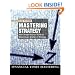Mastering Strategy: the Complete MBA Companion in Strategy (Financial Times Mastering Series)