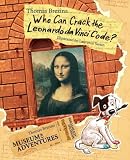 Who Can Crack The Leonardo Da Vinci Code? (Museum of Adventures)