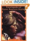 Encyclopedia of Native American Healing (Healing Arts)