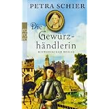 Die Gew�rzh�ndlerinvon "Petra Schier"