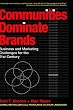 Communities Dominate Brands