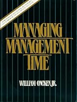 Managing Management Time: Who's Got the Monkey?