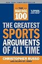 The Mad Dog 100: The Greatest Sports Arguments of All Time