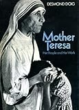 Mother Teresa : her people and her work