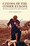 Cinema of the Other Europe: The Industry and Artistry of East Central European Film