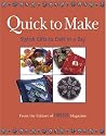 Quick to Make: Stylish Gifts to Craft in a Day