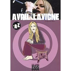 Avril Lavigne de A � Z (Biographie)