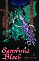 Click to Download Free Kindle Book -> Sambuka Black, A Dragon's Tale