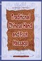 Traditional Chinese Hand and Foot Massage