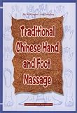  : Traditional Chinese Hand and Foot Massage