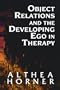 Object Relations and the Developing Ego in Therapy (Master Work)
