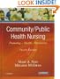 Community/Public Health Nursing: Promoting the Health of Populations, 4e