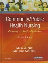 Community/Public Health Nursing: Promoting the Health of Populations
