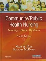 Community/Public Health Nursing: Promoting the Health of Populations