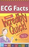 ECG Facts Made Incredibly Quick! (Incredibly Easy! Series) Image of ECG Facts Made Incredibly Quick! (Incredibly Easy! Series)