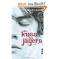 Der Kuss des J�gers: Roman