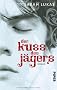 Der Kuss des J�gers: Roman