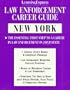 Law Enforcement Career Guides: New York (Learningexpress Law Enforcement Library)