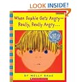 When Sophie Gets Angry-Really, Really Angry (Scholastic Bookshelf: Feelings)