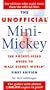 The Unofficial Mini-Mickey: The Pocket-Sized Guide to Walt Disney World 1997 (Frommer's unofficial guides)