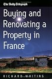 Buying and Renovating a Roperty in France,