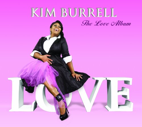 Kim Burrell - The Love Album - Zortam Music
