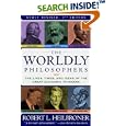 The Worldly Philosophers: The Lives, Times And Ideas Of The Great Economic Thinkers [7th Edition] by  Robert L. Heilbroner