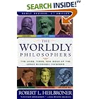 The Worldly Philosophers: The Lives, Times And Ideas Of The Great Economic Thinkers [7th... by Robert L. Heilbroner