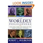 Click here to buy The Worldly Philosophers: The Lives, Times And Ideas Of The Great Economic Thinkers [7th Edition] by  Robert L. Heilbroner.