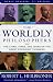 The Worldly Philosophers: The Lives, Times And Ideas Of The Great Economic Thinkers [7th Edition]