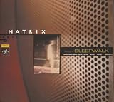 Revue Matrix  / Sleepwalk