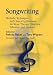 Songwriting: Methods, Techniques and Clinical Applications for Music Therapy Clinicians, Educators and Students