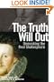 Truth Will Out: Unmasking the Real Shakespeare