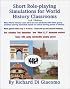 Short Role-playing Simulations for World History