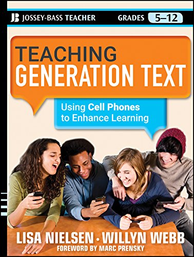 Teaching Generation Text: Using Cell Phones to Enhance Learning