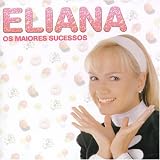 Eliana - Os Maiores Sucessos de Eliana