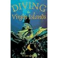 Diving the Virgin Islands by Lynn Seldon