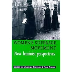 The Women's Suffrage Movement: New Feminist Perspectives