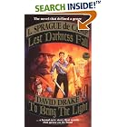 Lest Darkness Fall and To Bring the Light by  David Drake and L. Sprague de Camp
