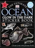 Ultimate Ocean Creatures Glow-in-the-dark Sticker Book (Ultimate Sticker Books)
