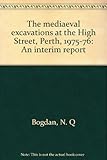 The mediaeval excavations at the High Street, Perth, 1975-76 : an interim report