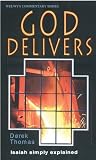 God Delivers: Isaiah Simply Explained (Welwyn commentaries)