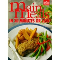 Main Meals in 30 Minutes or Less (Good Cook's Collection)