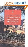 The Wines of the South of France: From Banyuls to Bellet