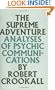 The Supreme Adventure: Analyses of Psychic Communications (Cities of the Biblical World)