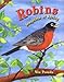 Robins: Songbirds of Spring Robins: Songbirds of Spring