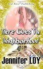 There Goes the Neighborhood