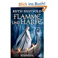 Flamme und Harfe: Roman