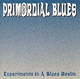 Experiments In A Blues Realm