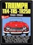 Triumph TR4, TR5 & TR250 1961-68 (Brooklands Books Road Tests Series)